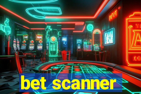 bet scanner